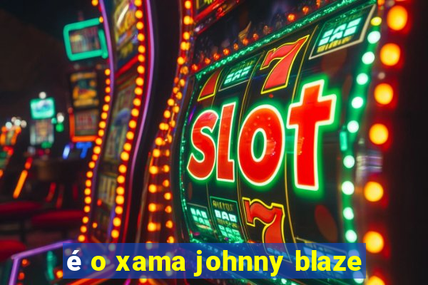 é o xama johnny blaze